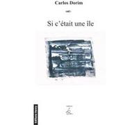 Si c'était une ïle Dorim Carlos (Auteur)
