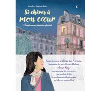 Si Chères à mon coeur: Histoires au féminin pluriel