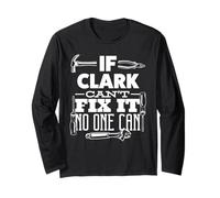 Si CLARK ne peut pas le réparer, personne ne peut tout réparer drôle Manche Longue