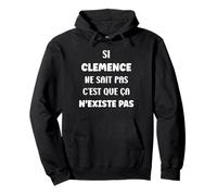 SI Clemence ne Sait Pas Drole Rigolo Humour prénom Clemence Sweat à Capuche