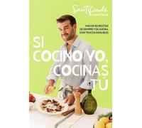 Si cocino yo, cocinas tú Más de 80 recetas de siempre y de ahora, con trucos infalibles - @Santifoods - Grijalbo - ebook (ePub) - Livre