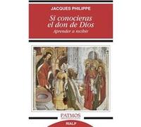 Si Conocieras El Don De Dios - [Livre en VO] Jacques Philippe (Auteur)