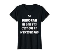 SI Deborah ne Sait Pas Drole Rigolo Humour prénom Deborah T-Shirt