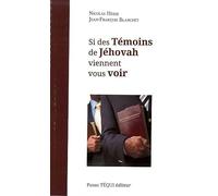 Si des Témoins de Jéhovah viennent vous voir