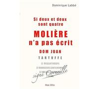 Si Deux Et Deux Sont Quatre, Molière N'a Pas Écrit Dom Juan