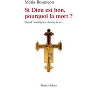 Si dieu est bon pourquoi la mort Besancon m (Auteur)