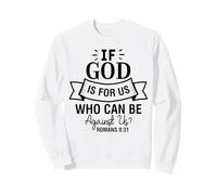 Si Dieu est pour Nous, Hommes et Femmes chrétiens, reconnaissants Sweatshirt