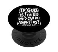 Si Dieu est pour Nous, Qui Peut être Contre Nous ? Romains 8, 31 Christian PopSockets PopGrip Adhésif