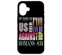 Si Dieu est pour nous, qui peut être contre nous Romains 8:31 Coque pour iPhone 16
