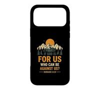 Si Dieu est pour Nous, Qui Peut être Contre Nous ? Romains 8, 31 Coque pour iPhone 17 Pro Max
