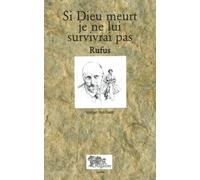 Si Dieu meurt, je ne lui survivrai pas