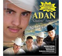 Si Dios Me Lleva Con El by Adan Sanchez