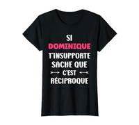 SI Dominique t'insupporte Rigolo prénom Humour Dominique T-Shirt