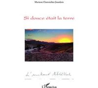 Mariane Oestreicher-Jourdain – Si douce était la terre – Théâtre – Broché