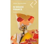 Si douce France