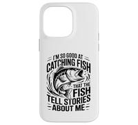 Si doué pour Attraper du Poisson, Dicton Amusant de pêche à l'achigan pour Angle Coque pour iPhone 14 Pro Max