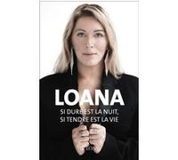 Si dure est la nuit, si tendre est la vie Loana Petrucciani (Auteur)
