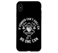 Si Edward ne Sait Pas Les Griller, Personne ne Peut Donner Le prénom Edward BBQ Coque pour iPhone XS Max