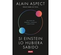 Si Einstein lo hubiera sabido/ If Einstein Had Known