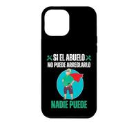 Si El Abuelo No Puede Arreglarlo Nadie Puede Coque pour iPhone 12 Pro Max