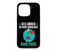 Si El Abuelo No Puede Arreglarlo Nadie Puede Coque pour iPhone 13 Pro