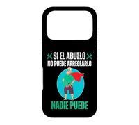 Si El Abuelo No Puede Arreglarlo Nadie Puede Coque pour iPhone 17 Pro