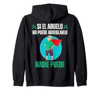 Si El Abuelo No Puede Arreglarlo Nadie Puede Sweat à Capuche