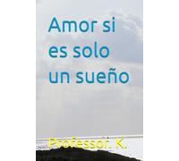Si el Amor es Solo un Sueño