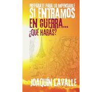 Si entramos en guerra...: ¿qué harás?