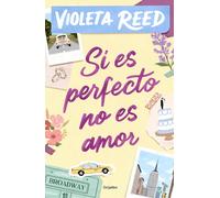 Si es perfecto, no es amor/ If It's Perfect, It's Not Love
