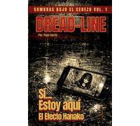 SÍ… ESTOY AQUÍ: El Efecto Hanako: J-Horror Ilustrado: Una Historia de Terror Psicológico sobre Leyendas Urbanas Japonesas y Rituales de Instituto