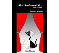 Si et Seulement Si... (Toi & Moi)