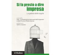 Si fa presto a dire impresa. La gabbia delle regole