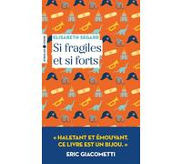 Elisabeth Segard – Si fragiles et si forts – Roman – Poche