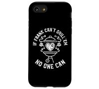Si Frank ne Sait Pas Les Griller, Personne ne Peut Donner Son prénom à Frank BBQ Coque pour iPhone SE (2020) / 7/8