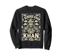 Si Gengis Khan So Khan Vous Sweatshirt
