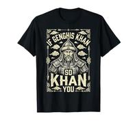 Si Gengis Khan So Khan Vous T-Shirt