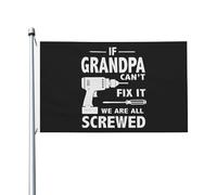 Si grand-père ne peut pas le réparer, on est tous fichus ! Drapeau de jard