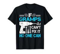 Si grand-père ne peut pas y remédier, personne ne peut drôler la fête des pères T-Shirt