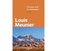 Si haute soit la montagne