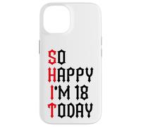 Si Heureuse d'avoir 18 Ans Aujourd'hui, blagues drôles pour Le 18e Anniversaire Coque pour iPhone 14