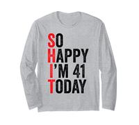 Si Heureuse d'avoir 41 Ans Aujourd'hui, blagues drôles pour Le 41e Anniversaire Manche Longue