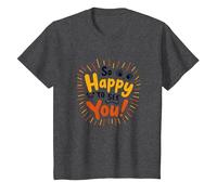 Si Heureux de Vous Voir ! Sentiment de Salutation Joyeux T-Shirt, Enfant, Chiné Foncé, 10 Ans