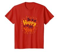 Si Heureux de Vous Voir ! Sentiment de Salutation Joyeux T-Shirt, Enfant, Rouge, 8 Ans