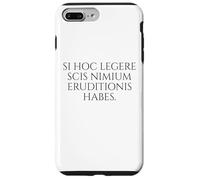 Si Hoc Legere Scis Nimium Eruditionis Habes - Langue Latine Coque pour iPhone 7 Plus/8 Plus
