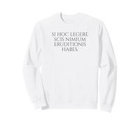 Si Hoc Legere Scis Nimium Eruditionis Habes - Langue Latine Sweatshirt