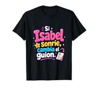 Si Isabel sonríe, cambia el Guion T-Shirt Graphique avec Valeur, Homme, Noir, M