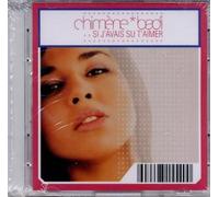 Chimène Badi - Si J'avais Su T'aimer