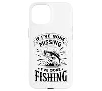 Si j'ai disparu, je suis parti à la pêche, profitez-en Coque pour iPhone 15