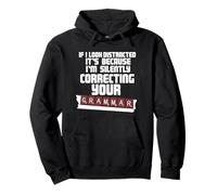 Si j'ai l'air distrait, je corrige silencieusement votre grammaire Sweat à Capuche
